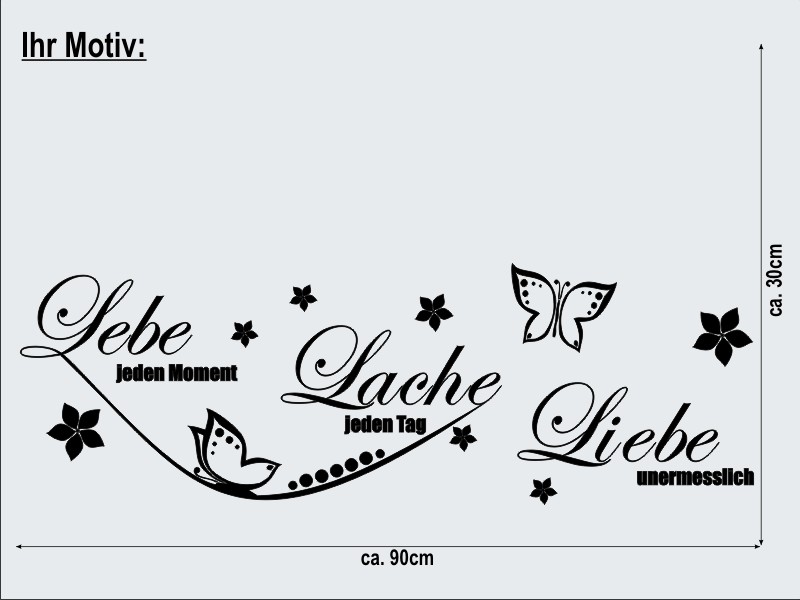 Wandtattoo Zitat &quot;Lebe jeden Moment Lache jeden Tag Liebe unermesslich&quot; eBay