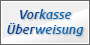 Vorkasse / Überweisung